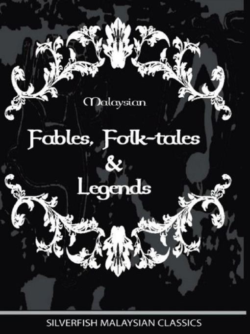 Title details for Malaysian Fables, Folk Tales and Legends by Walter Skeat - Available